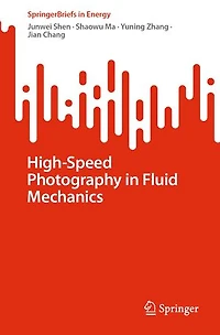 High-Speed Photography Fluid Mechanics