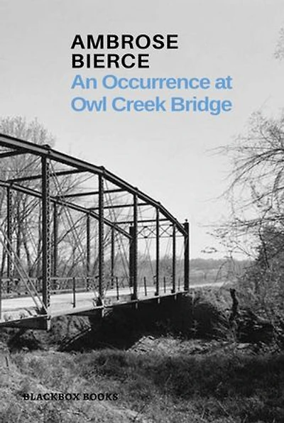 An Occurrence at Owl Creek Bridge