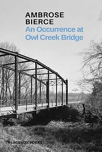 An Occurrence at Owl Creek Bridge