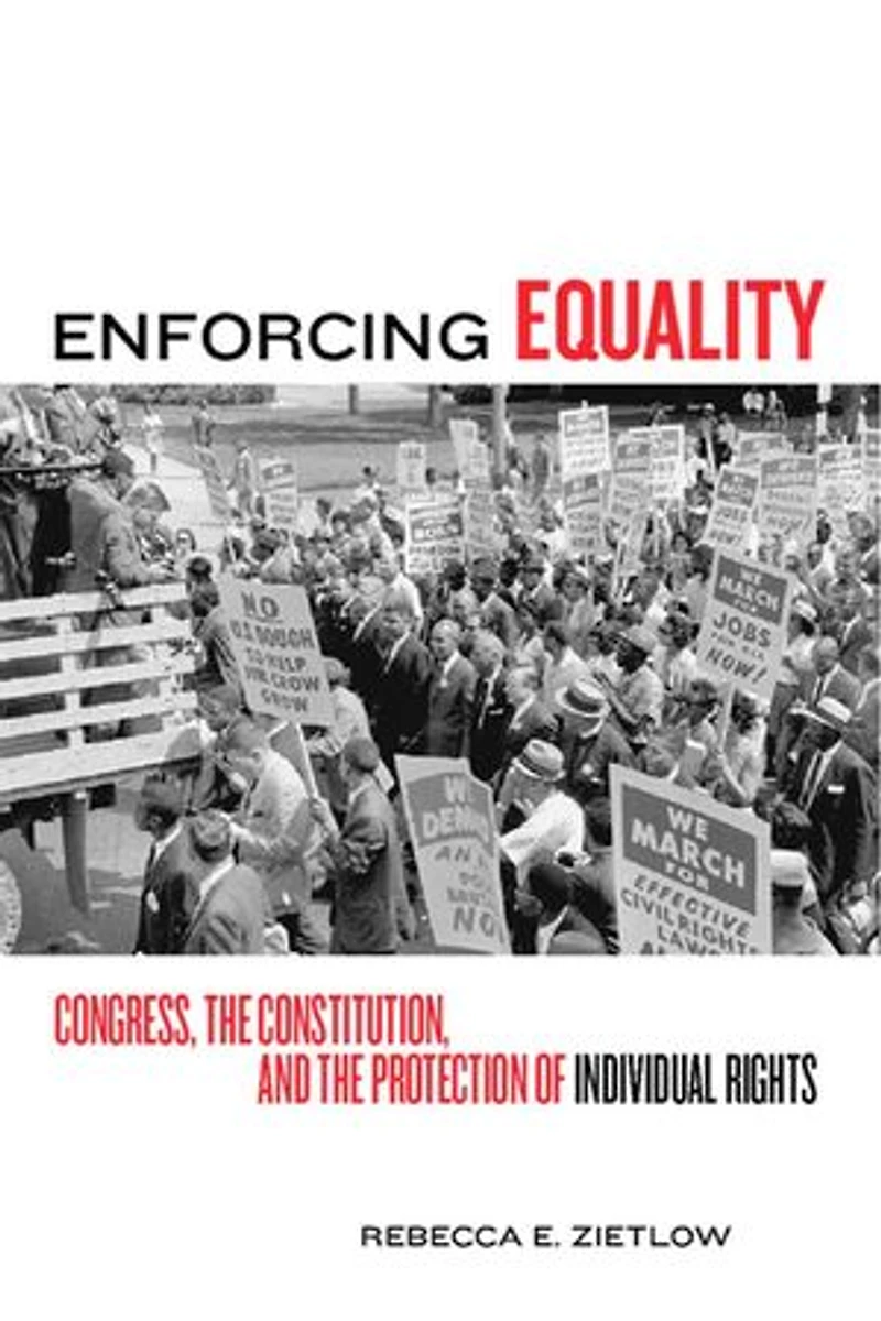 Enforcing Equality: Congress, the Constitution, and Protection of Individual Rights