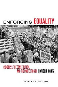 Enforcing Equality: Congress, the Constitution, and Protection of Individual Rights