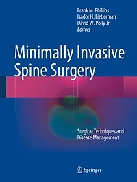 Minimally Invasive Spine Surgery: Surgical Techniques And Disease Management