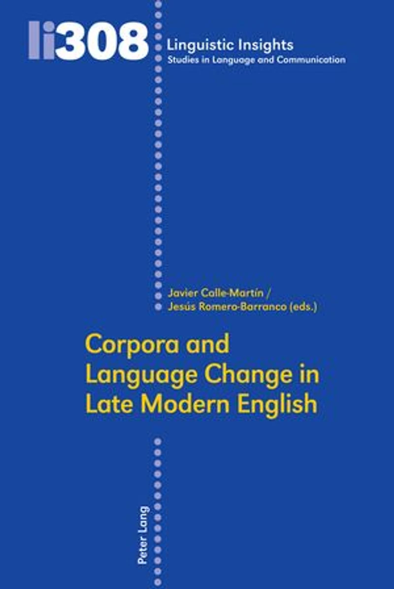 Corpora and Language Change Late Modern English