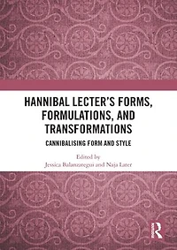 Hannibal Lecter's Forms, Formulations, and Transformations: Cannibalising Form Style
