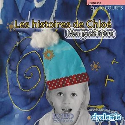 Les histoires de Chloé: Mon petit frère