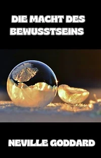 Die Macht des Bewusstseins  (übersetzt)