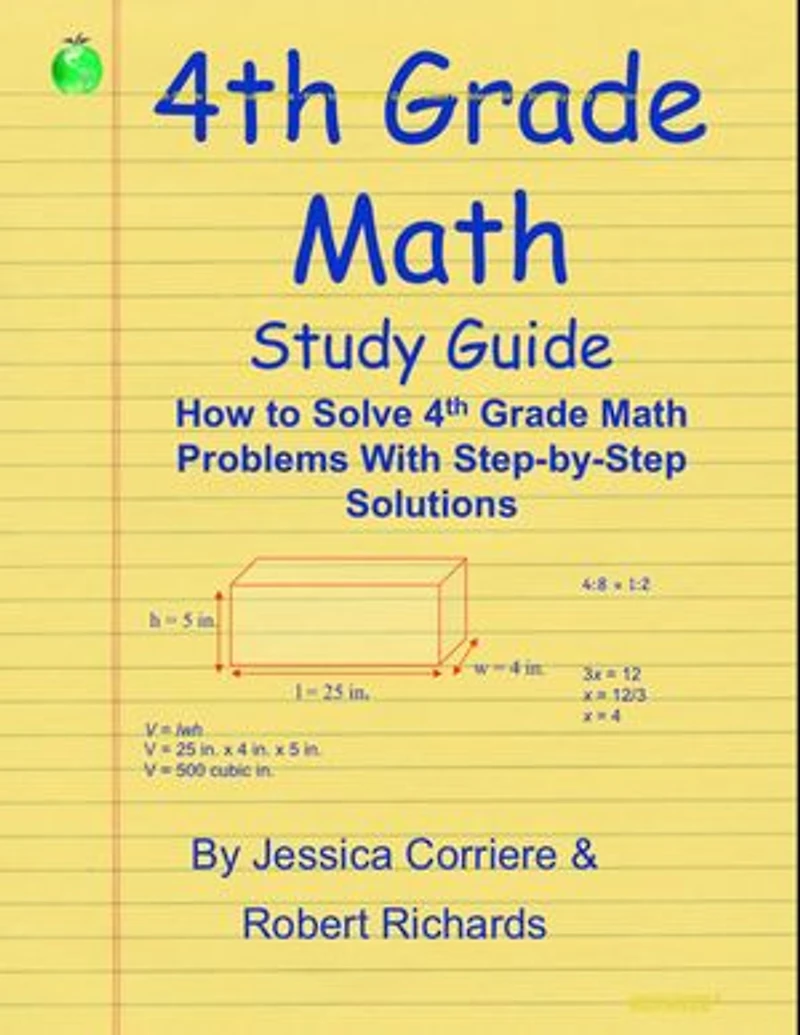 4th Grade Math Study Guide - How to Solve 4th Grade Math Problems With Step-By-Step Directions