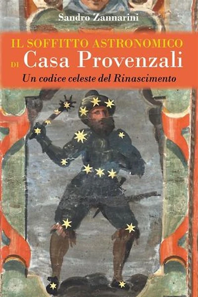 Il soffitto astronomico di Casa Provenzali: Un codice celeste del Rinascimento