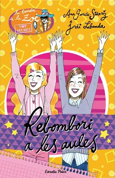 4.Rebombori a les aules: La Banda de la Zoé. Top Secret 4