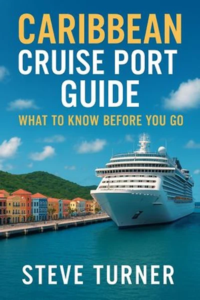 Caribbean Cruise Port Guide: What to Know Before You Go: Cruise Hacks & Tricks, #13