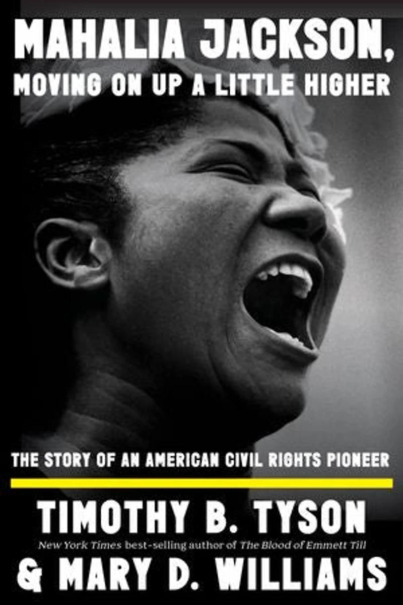 Mahalia Jackson, Moving On Up a Little Higher: The Story of an American Civil Rights Pioneer