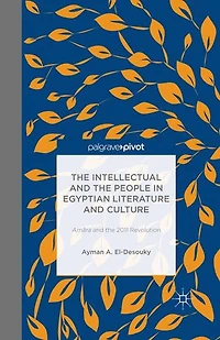 the Intellectual and People Egyptian Literature Culture: Am?ra 2011 Revolution