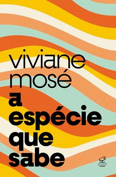 A espécie que sabe: Do Homo sapiens à crise da razão