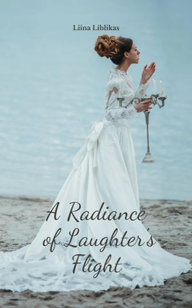 A Radiance of Laughter's Flight