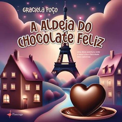 A Aldeia do Chocolate Feliz