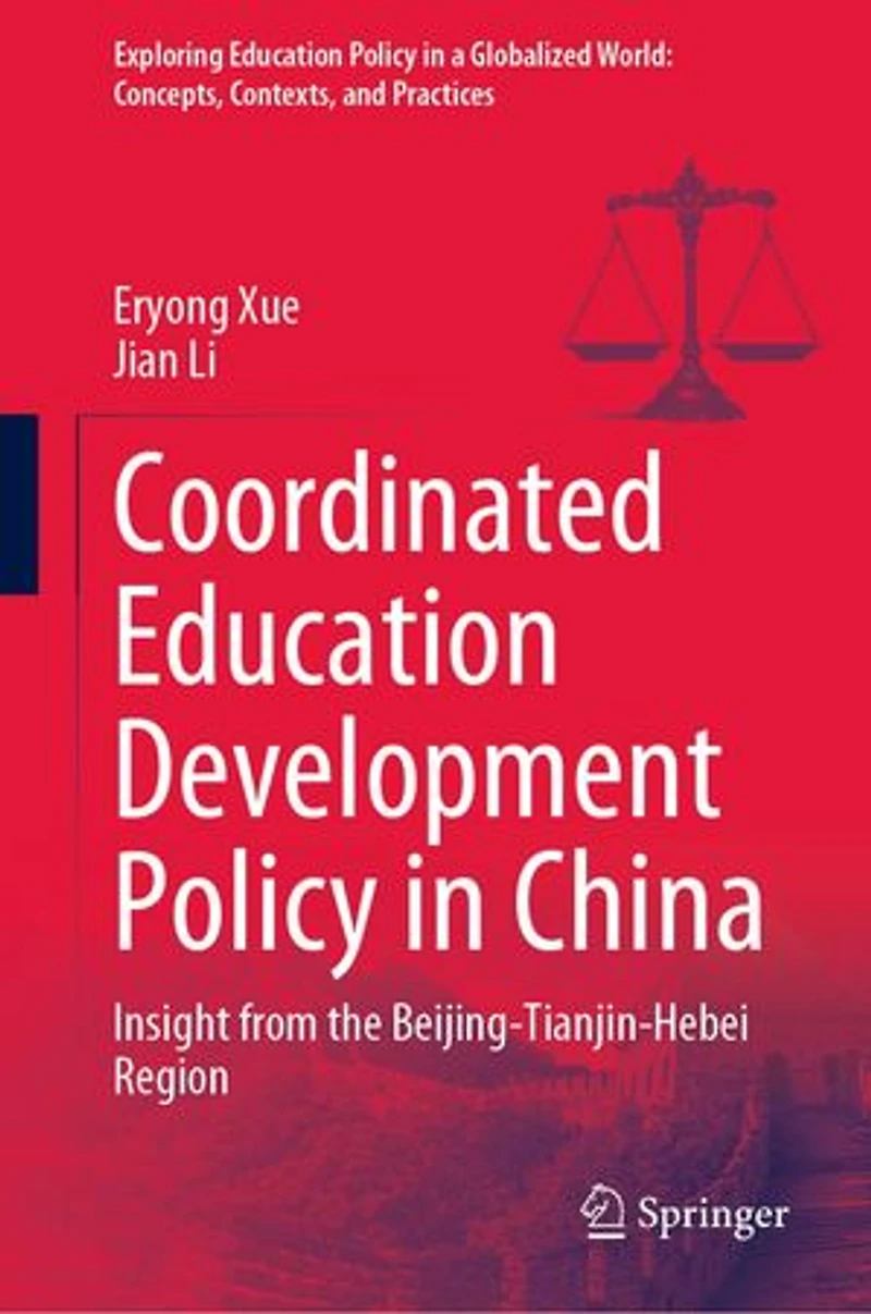 Coordinated Education Development Policy China: Insight from the Beijing-Tianjin-Hebei Region