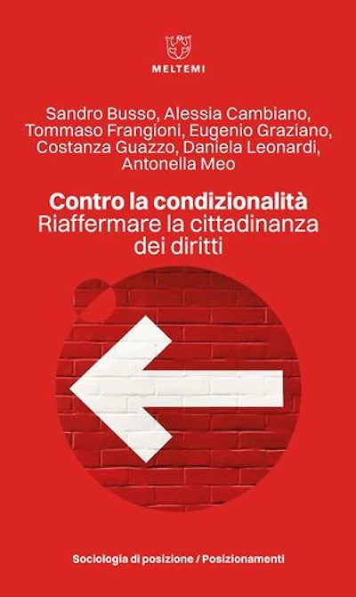 Contro la condizionalità: Riaffermare la cittadinanza dei diritti