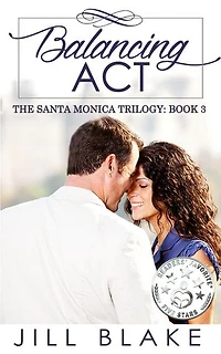 Balancing Act: The Santa Monica Trilogy, #3