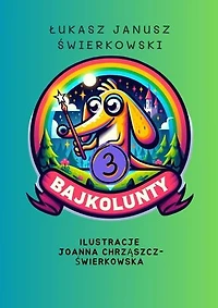 Bajkolunty 3