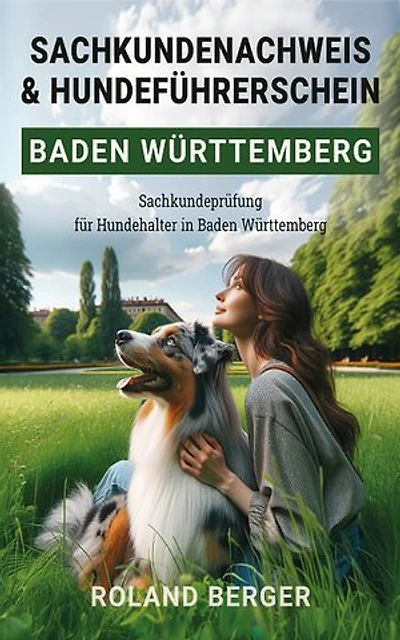 Sachkundenachweis und Hundeführerschein Baden-Württemberg