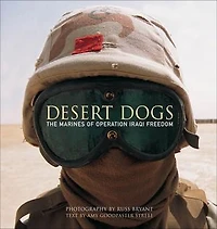 Desert Dogs: The Marines of Operation Iraqi Freedom