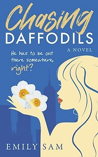 Chasing Daffodils: He has to be out there somewhere, right?