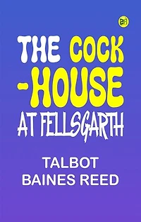 The Cock-House at Fellsgarth