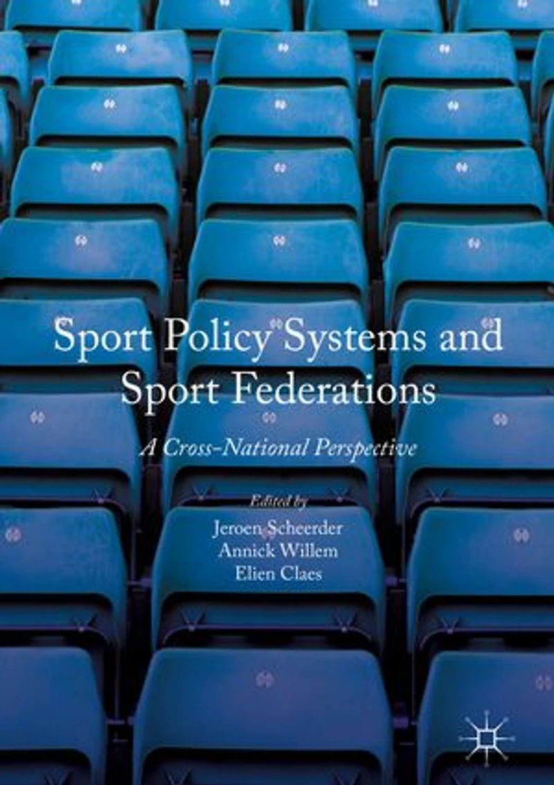 Sport Policy Systems and Federations: A Cross-National Perspective