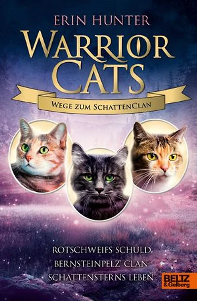 Warrior Cats - Wege zum SchattenClan: Rotschweifs Schuld – Bernsteinpelz' Clan – Schattensterns Leben