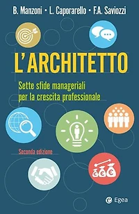 L'architetto - II edizione: Sette sfide manageriali per la crescita professionale