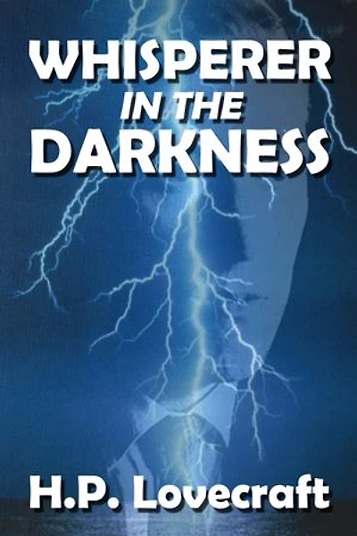 The Whisperer in Darkness