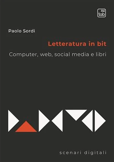 Letteratura in bit: Computer, web, social media e libri