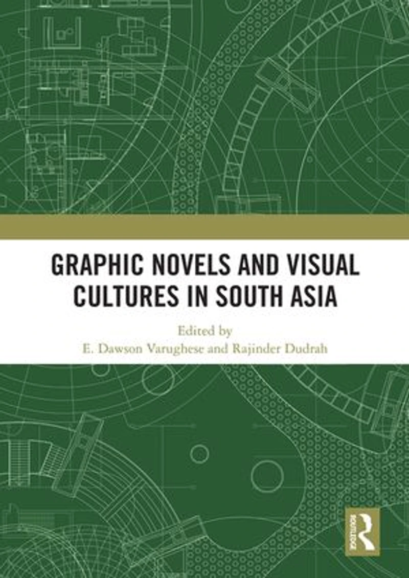 Graphic Novels and Visual Cultures South Asia
