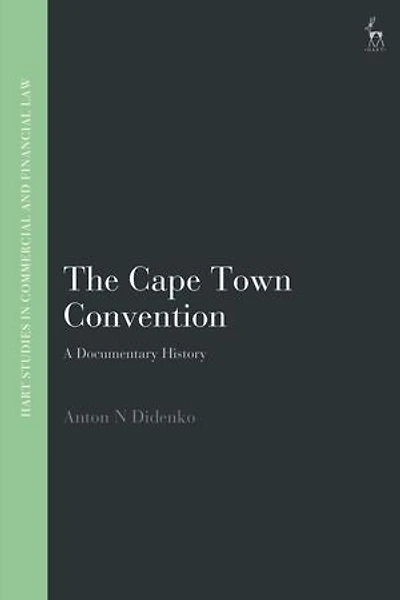 The Cape Town Convention: A Documentary History