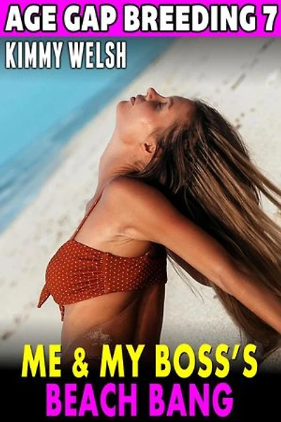 Me & My Boss’s Beach Bang : Age Gap Breeding 7: Age-Gap Breeding, #7