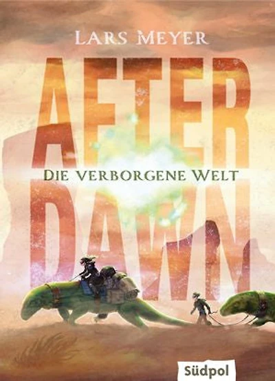 After Dawn – Die verborgene Welt: Jugendbuch Dystopie ab 12 Jahre mit atemberaubend spannender Story (Band 1)