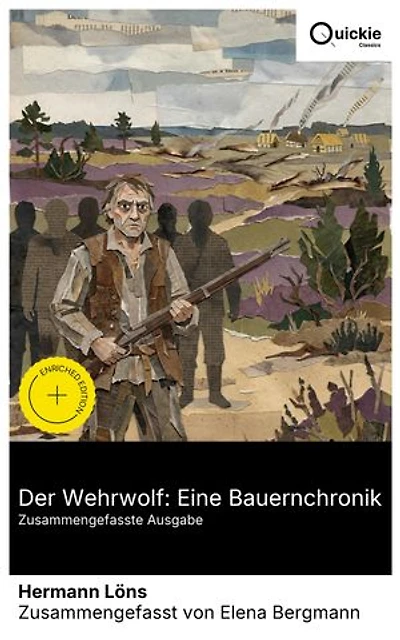 Der Wehrwolf: Eine Bauernchronik (Zusammengefasste Ausgabe): Bereicherte Ausgabe. Historische Fiktion über Harm Wulf im 17. Jahrhundert: bäuerliches Leben, Unterdrückung, Mut, Freiheit und Kampfgeist