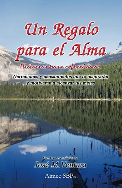 Un Regalo para el Alma: Historias para Reflexionar