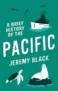 A Brief History of The Pacific: Great Ocean
