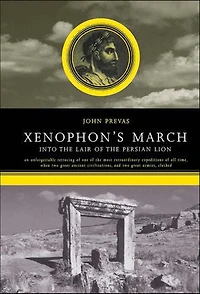 Xenophon's March: Into The Lair Of Persian Lion