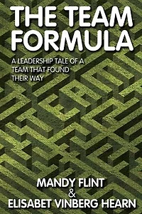 The Team Formula - A Leadership Tale Of Who Found Their Way