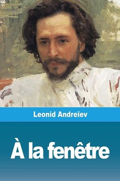 À la fenêtre: Version intégrale