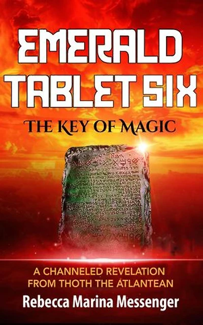Emerald Tablet Six: The Key of Magic