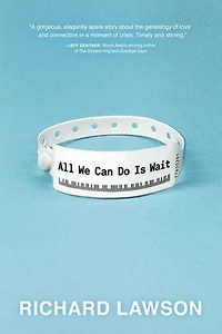 All We Can Do Is Wait