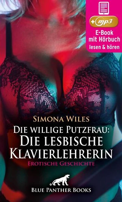 Die willige Putzfrau: Die lesbische Klavierlehrerin | Erotik Audio Story | Erotisches Hörbuch: Sanfte Verführung ...