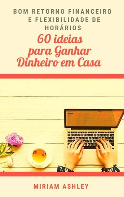 60 ideias para ganhar dinheiro