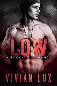LOW: A Rockstar Romance