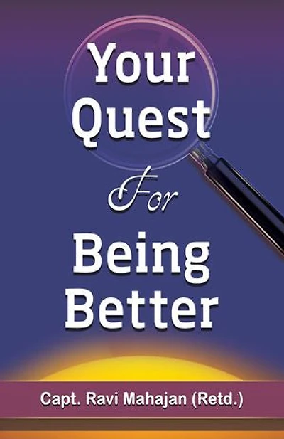 Your Quest for Being Better