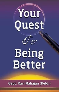 Your Quest for Being Better