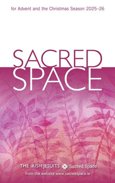 Sacred Space for Advent and the Christmas Season 2025-26